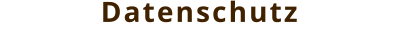 Datenschutz