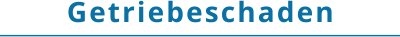 Getriebeschaden
